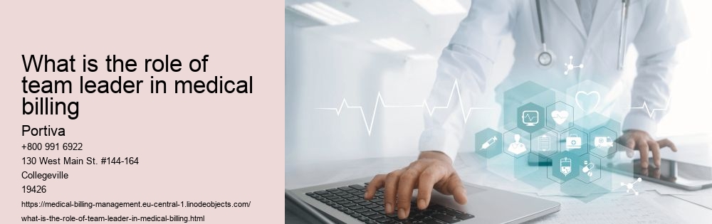 What is the role of team leader in medical billing